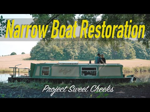 Narrow Boat Restoration - Timelapse Cinematic - Project Sweet Cheeks by Jish
