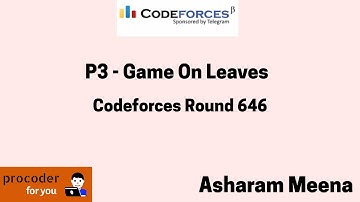 CODEFORCES - Game On Leaves | Codeforces  Round 646