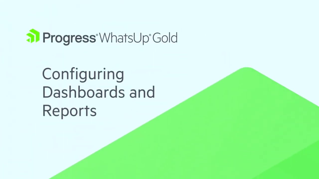 Configuring Dashboards and Reports in WhatsUp Gold