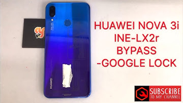 HUAWEI NOVA 3i/INE-LX2r frp bypass v9.0.1 google account NEW SOLUTIONS!