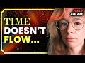 The All At Once Universe Shatters Our View Of Time The All At Once Universe Shatters Our View Of Time