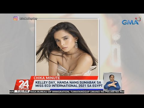 Kelley Day says she had to take refresher training for Miss Eco International pageant | 24 Oras