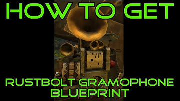 WoW BfA 8.2 How to get the Rustbolt Gramophone Blueprint in Mechagon