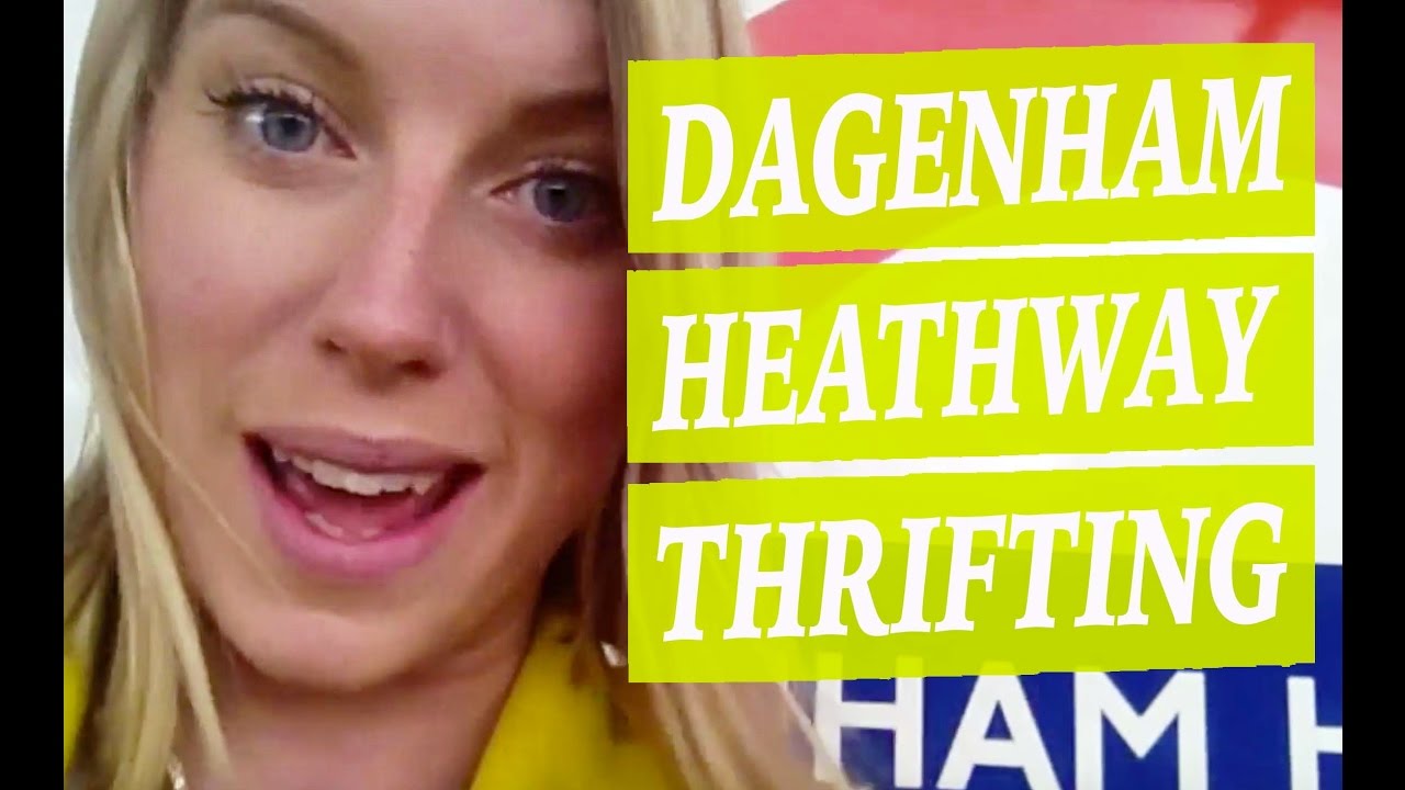 Dagenham Heathway Charity Shop Tour Youtube