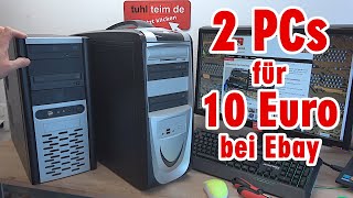 Zwei PCs für 10 Euro auf Ebay gekauft ️️ ... leicht zu reparieren