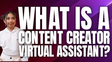 What is a Content Creator Virtual Assistant?
