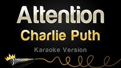 Charlie Puth - Attention (Karaoke Version)  - Durasi: 3:56. 