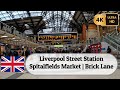 [4K] London 🇬🇧 Friday 3pm | Liverpool street station | Old Spitalfields Market | Brick lane walk