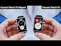 Huawei Watch Fit Elegant Vs Huawei Watch Fit Specifications Comparison