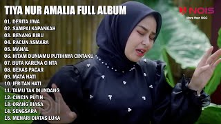 TIYA NUR AMALIA - DERITA JIWA - SAMPAI KAPANKAH | FULL ALBUM DANGDUT GASENTRA