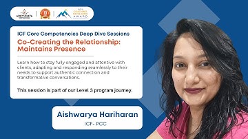 ICF Core Competencies Deep Dive Sessions | Co-Creating the Relationship: Maintains Presence