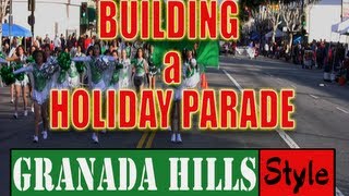 Building a Holiday Parade-Granada Hills Style