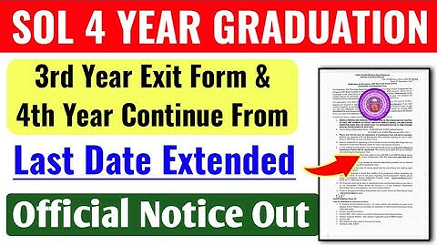 SOL 3rd Year Exit Form & 4th Year Continue From Last Date Extended 2025 | Du Sol 4 Year Graduation