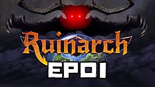 TORTURING THE INNOCENT FOR FUN! | Ruinarch Gameplay | EP01