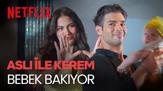 Aşk Taktikleri | Aslı ile Kerem'in Bebek Bakma Macerası | Netflix