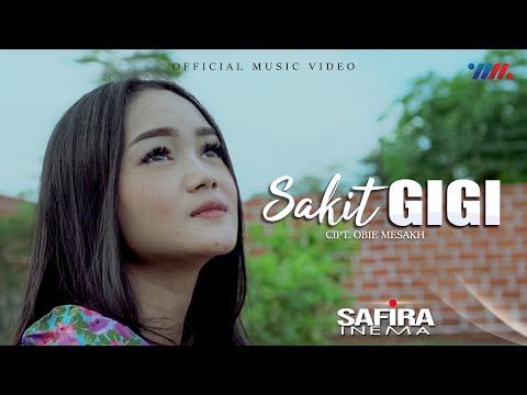 SAKIT GIGI | SAFIRA INEMA | Official Music Video |