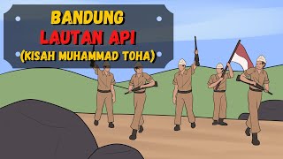 BANDUNG LAUTAN API ❗️❗️❗️ - Episode Spesial - Kisah Mohammad Toha (Sejarah Seru - Sejarah Indonesia)