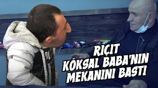 RIÇIT KÖKSAL BABANIN MEKANINI BASTI