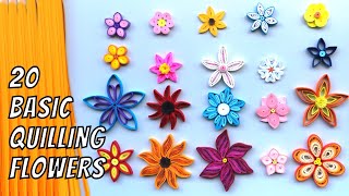 Can you make all these 20 Basic Quilling Flowers? Quilling Paper Art for Beginners