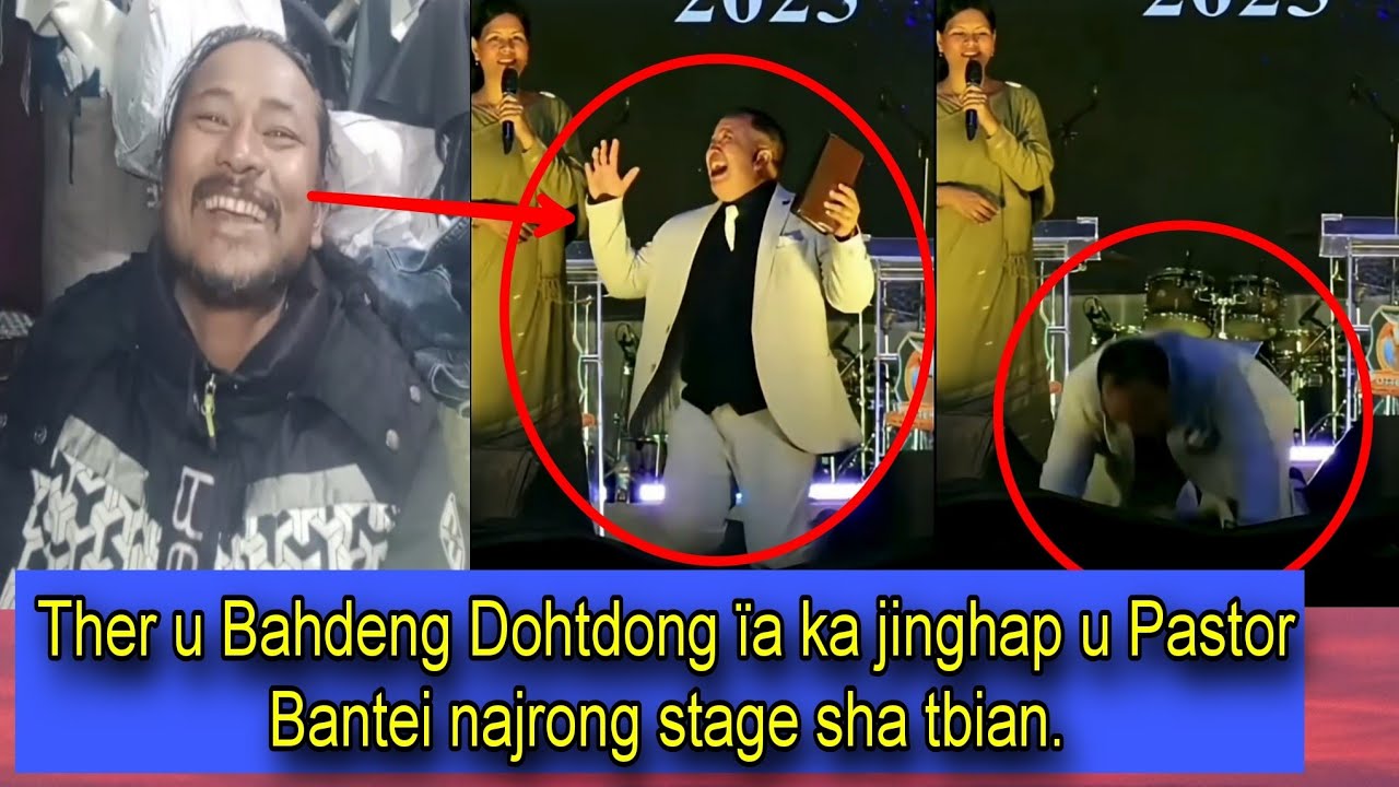 Nga ïohi ïa u Pastor u thung na stage sha Khap la lehraiñ sa i Nongtranslate ruh: Bahdeng Dohtdong