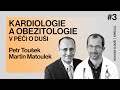 Hovory o dui kardiologie a obezitologie v pi o duevn zdrav