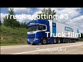 Truck spotting #3 ( scania , volvo , daf ) open pipe …