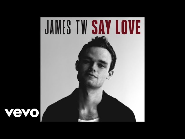 James TW - Say Love