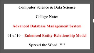 ADBMS-01-of-10-Enhanced Entity-Relationship Model.