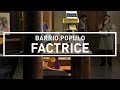 Barrio populo  factrice clip officiel 2016