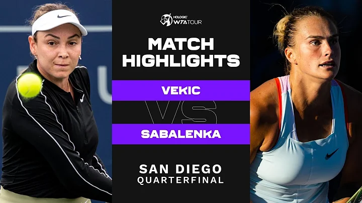 Donna Vekic vs. Aryna Sabalenka | 2022 San Diego Q...