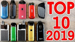 TOP 10 BEST POD SYSTEMS FOR 2019 [OVER 50 VAPE PODS TESTED]