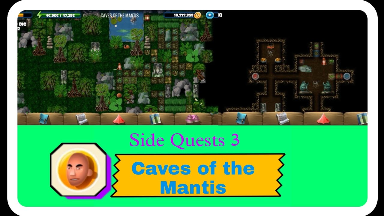 Caves of the Mantis |# Side Quests 3 | |#diggysadventure |