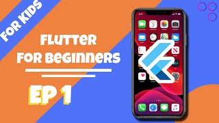 Details Flutter for Kids !!! Module 1 : Episode 1 : what is flutter  Guide