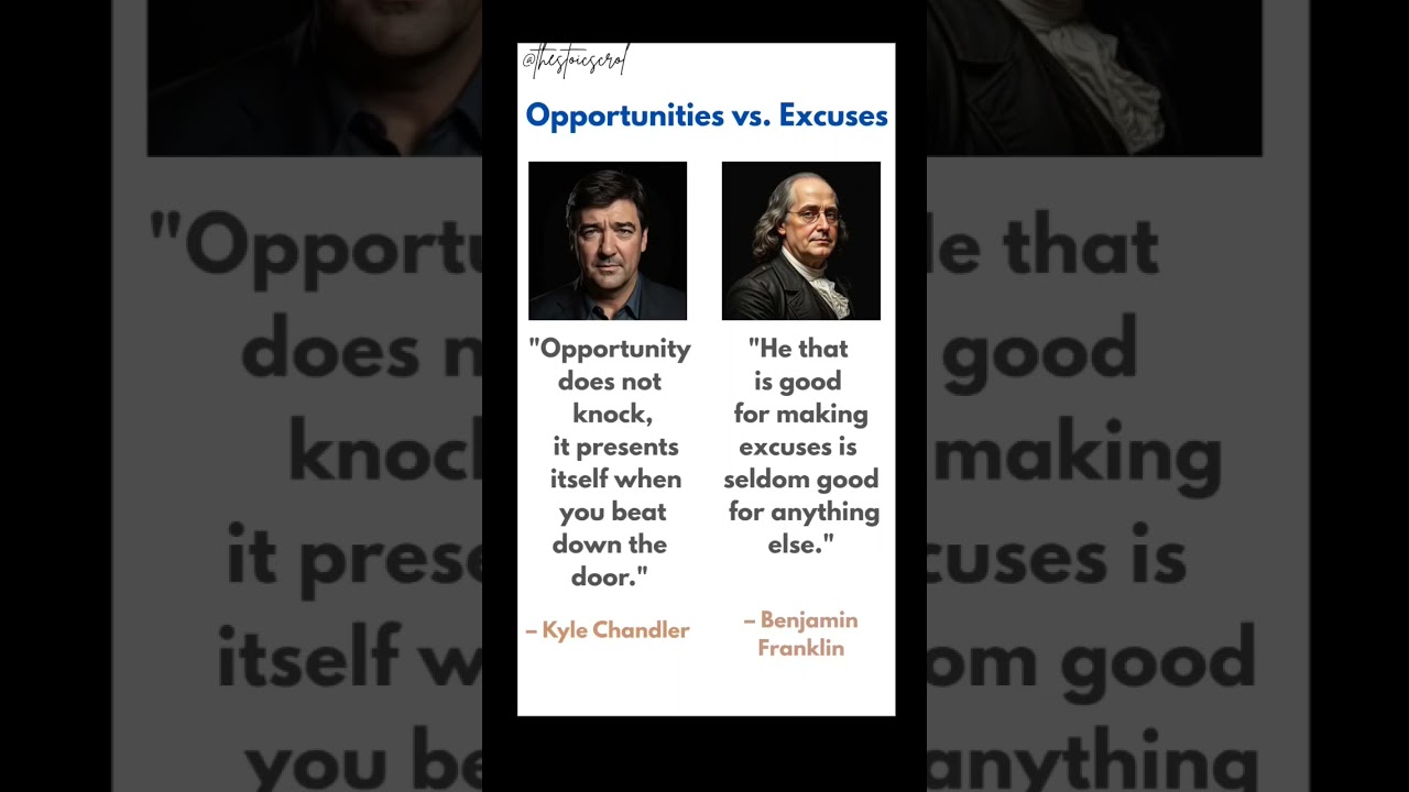 Opportunities vs. Excuses- What Drives Your Life? 