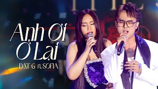 Đạt G - Anh Ơi Ở Lại ft. Sofia | Live at @tasteofTHESOUL @DatGMusic