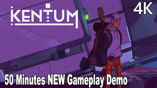 Kentum 50 Minutes NEW Gameplay Demo Walkthrough 4K