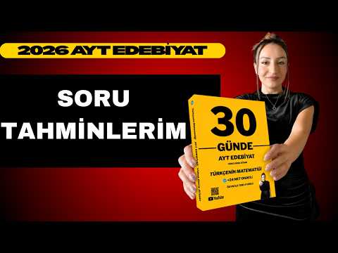 2026 AYT EDEBİYAT SORU TAHMİNLERİM
