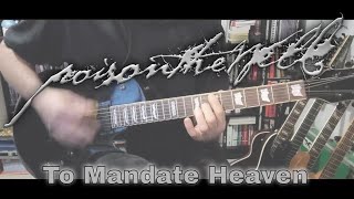 Poison The Well - To Mandate Heaven (Guitar Cover)