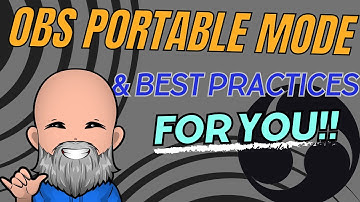 OBS Portable Mode and Best Practices