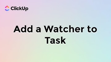 Add a Watcher to a Task in Clickup | Task Settings in Clickup | Simple Clickup Tutorials