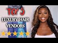 2021 *UPDATED* TOP 5 LUXURY HAIR VENDORS ON AMAZON, ALIEXPRESS + MORE