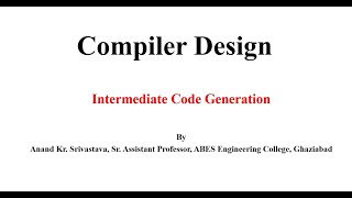 Compiler Design | Lecture 1 |  Intermediate Code Generation