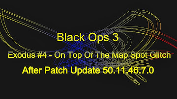 Black Ops 3 (COD) - Exodus #4 - On Top Of The Map Spot Glitch After Patch Update 50.11.46.7.0