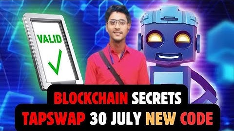 TapSwap Code Today | Blockchain Secrets Video Code Today | TapSwap 30 July Blockchain Secrets Code