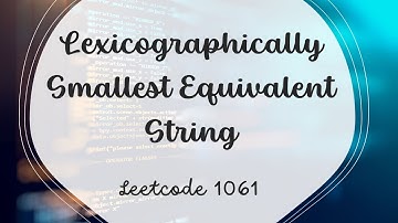 Lexicographically Smallest Equivalent String | LeetCode 1061 | Java