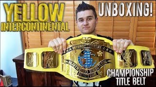 Wwe Yellow Intercontinental Championship Replica Title Belt Unboxing