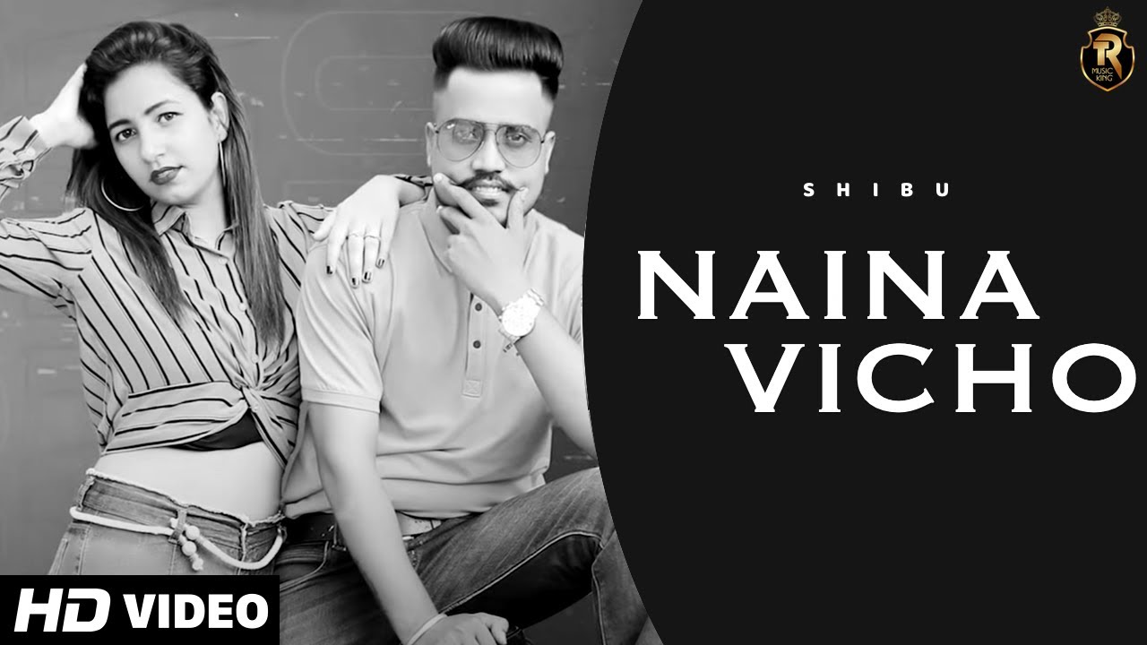 Latest Punjabi Songs 2020 ( Naina Vicho ) SHIBU | TR King Music