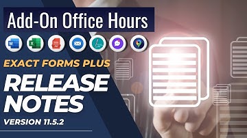 Office Hours (10/26): Exact Forms Plus Release Notes | Version 11.5.2