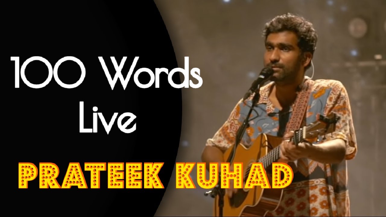 100 Words   Prateek Kuhad  Live 