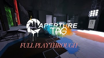 Aperture Tag (Portal 2 Mod) Full Walkthrough